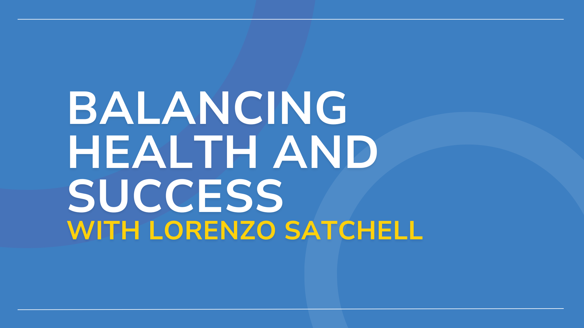 Balancing Health and Success