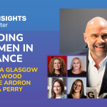 Leading Women in Finance [Special Episode] Leanne Ardron, Gemma Perry, Roz Cawood, and Andrea Glasgow