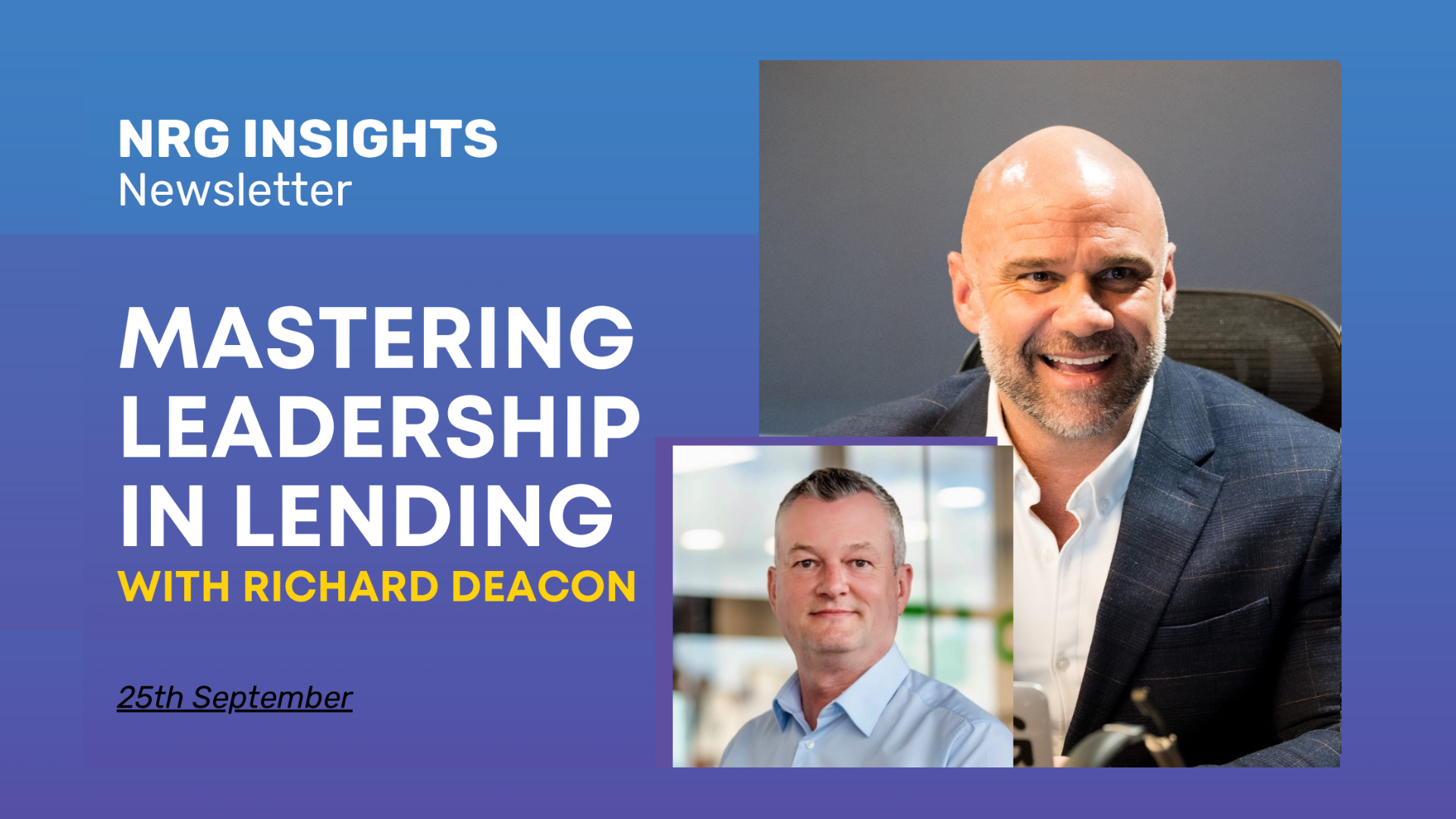 Mastering Leadership in Lending with Richard Deacon